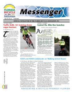Vol. 13, No. 4  Fall 2010 OFFICIAL NEWSLETTER OF THE FLORIDA BICYCLE ASSOCIATION, INC.  1st Coast Update...