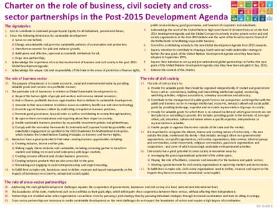 Charter on the role of business, civil society and crosssector partnerships in the Post-2015 Development Agenda The signatories 1. Aim to contribute to sustained prosperity and dignity for all individuals, present and fu