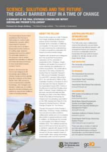 w	  SCIENCE, SOLUTIONS AND THE FUTURE: THE GREAT BARRIER REEF IN A TIME OF CHANGE A SUMMARY OF THE FINAL SYNTHESIS STAKEHOLDER REPORT QUEENSLAND PREMIER’S FELLOWSHIP