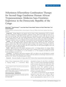 MAJOR ARTICLE  Nifurtimox-Eflornithine Combination Therapy for Second-Stage Gambiense Human African Trypanosomiasis: Médecins Sans Frontières Experience in the Democratic Republic of the