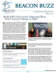 BEACON BUZZ Bi-Monthly Newsletter May 2014 BEACON’s Education Director Wins AT&T Faculty Award at MSU