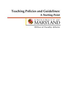 Teaching Policies and Guidelines: A Starting Point Office of Faculty Affairs  TEACHING POLICIES & GUIDELINES