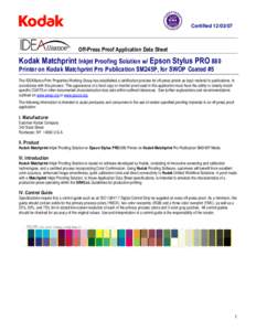 Certified[removed]Off-Press Proof Application Data Sheet Kodak Matchprint Inkjet Proofing Solution w/ Epson Stylus PRO 880