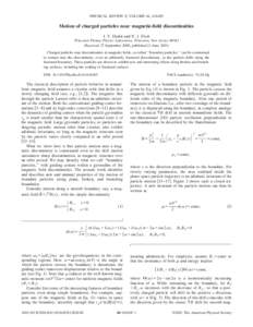 PHYSICAL REVIEW E, VOLUME 64, [removed]Motion of charged particles near magnetic-field discontinuities I. Y. Dodin and N. J. Fisch Princeton Plasma Physics Laboratory, Princeton, New Jersey 08543 共Received 27 September 