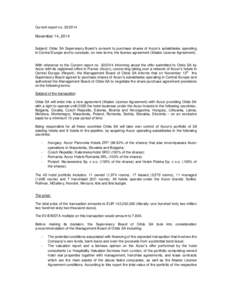 Current report noNovember 14, 2014 Subject: Orbis SA Supervisory Board’s consent to purchase shares of Accor’s subsidiaries operating in Central Europe and to conclude, on new terms, the license agreement 