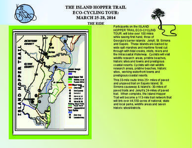 THE ISLAND HOPPER TRAIL ECO-CYCLING TOUR: MARCH 25-28, 2014 THE RIDE  Participants on the ISLAND