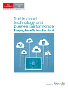 A report from The Economist Intelligence Unit  Trust in cloud technology and business performance