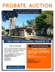 BY ORDER OF LOS ANGELES COUNTY PUBLIC ADMINISTRATOR & GUARDIAN 1464 SUNSET BOULEVARD, PASADENA CA AUCTION INFORMATION