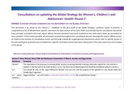 Consultations on updating the Global Strategy for Women’s, Children’s and Adolescents’ Health: Round 2 ANNEX: CONTENT-SPECIFIC COMMENTS ON THE ZERO DRAFT OF THE GLOBAL STRATEGY This document is an annex to the “R