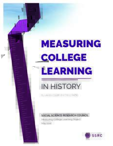MEASURING COLLEGE LEARNING IN HISTORY By Lendol Calder and Tracy Steﬀes