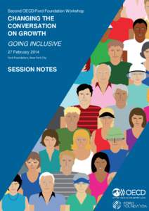 Second OECD/Ford Foundation Workshop  CHANGING THE CONVERSATION ON GROWTH GOING INCLUSIVE