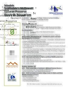 Schedule  Scottsdale’s McDowell Sonoran Preserve Research Symposium OctoberScottsdale Community College, Science Lecture Building