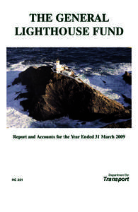 THE GENERAL LIGHTHOUSE FUND Report and Accounts for the Year Ended 31 March[removed]Department for