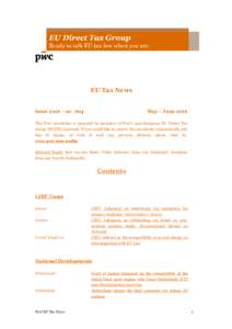 EU Tax News Issue 2016 – nr. 004 May – JuneThis PwC newsletter is prepared by members of PwC’s pan-European EU Direct Tax