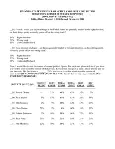 EPIC▪MRA STATEWIDE POLL OF ACTIVE AND LIKELY 2012 VOTERS FREQUENCY REPORT OF SURVEY RESPONSES [600 SAMPLE – ERROR ±4%] Polling Dates: October 1, 2011 through October 4, 2011  __03. Overall, would you say that things