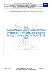 Occupational Health and Safety Manual Occupational safety practical assistance: coordination Instructions on Safety, Environmental Protection, Fire Safety and Efficient Energy Consumption for Non-ZEISS Staff  ZEISS NET /