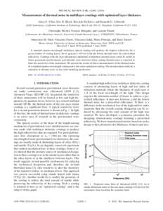 PHYSICAL REVIEW D 81, [removed]Measurement of thermal noise in multilayer coatings with optimized layer thickness Akira E. Villar, Eric D. Black, Riccardo DeSalvo, and Kenneth G. Libbrecht LIGO Laboratory, Californ