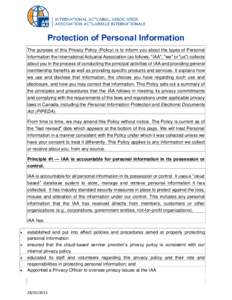 Protection of Personal Information The purpose of this Privacy Policy (Policy) is to inform you about the types of Personal Information the International Actuarial Association (as follows, 