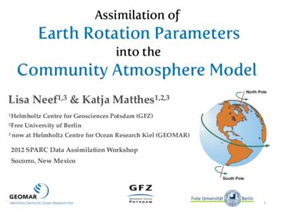 Assimilation of  Earth Rotation Parameters into the  Community Atmosphere Model