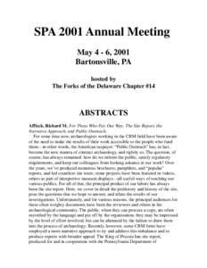 SPA 2001 Annual Meeting May 4 - 6, 2001 Bartonsville, PA hosted by The Forks of the Delaware Chapter #14