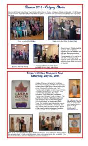 Reunion 2015 – Calgary, Alberta Reunion 2015 held at the Coast Plaza Hotel and Conference Centre in Calgary, Alberta on May 29 – 31, 2015 was a huge success! Special thanks to War Bride Daughter, Lynn Martin and Joan
