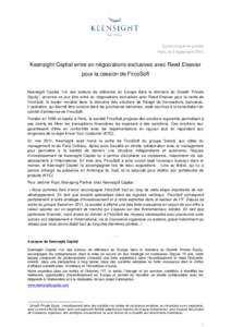 Communiqué de presse Paris, le 3 septembre 2014 Keensight Capital entre en négociations exclusives avec Reed Elsevier pour la cession de FircoSoft Keensight Capital, l’un des acteurs de référence en Europe dans le 