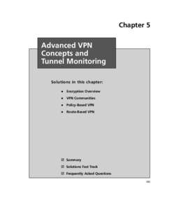 Chapter 5  Advanced VPN Concepts and Tunnel Monitoring Solutions in this chapter:
