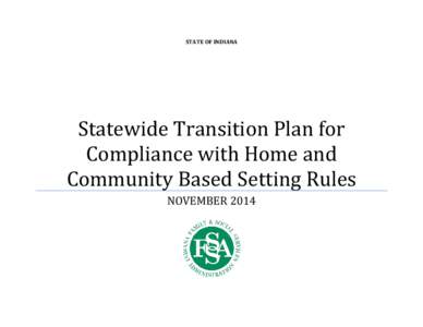 Statewide Transition Plan for Compliance with Home and Community Based Setting Rules