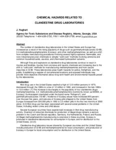 CHEMICAL HAZARDS RELATED TO CLANDESTINE DRUG LABORATORIES J. Hughart Agency for Toxic Substances and Disease Registry, Atlanta, Georgia, USA[removed]Telephone: [removed], FAX[removed], email [removed]