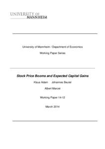 University of Mannheim / Department of Economics Working Paper Series Stock Price Booms and Expected Capital Gains Klaus Adam