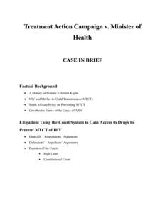 Treatment Action Campaign v. Minister of Health CASE IN BRIEF Factual Background •