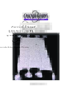    Cascade Baby Alpaca Chunky  Alpaca Lace and Lana D’Oro  Cuddle Soft Afghan 