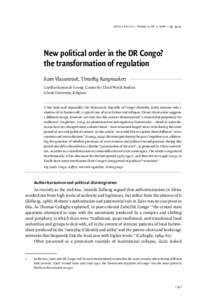 afrika focus — Volume 21, Nr. 2, 2008 — pp[removed]New political order in the DR Congo? the transformation of regulation  Koen Vlassenroot, Timothy Raeymaekers  Conflict Research Group, Centre for Third World Stu