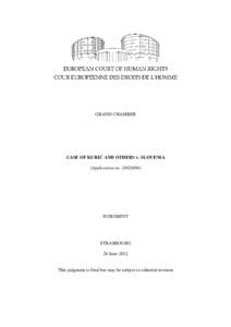 GRAND CHAMBER  CASE OF KURIĆ AND OTHERS v. SLOVENIA (Application no[removed]JUDGMENT