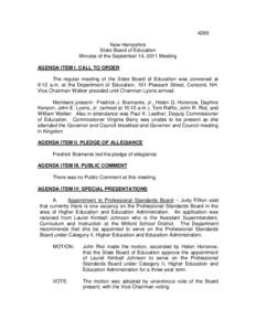 4265 New Hampshire State Board of Education Minutes of the September 14, 2011 Meeting AGENDA ITEM I. CALL TO ORDER The regular meeting of the State Board of Education was convened at