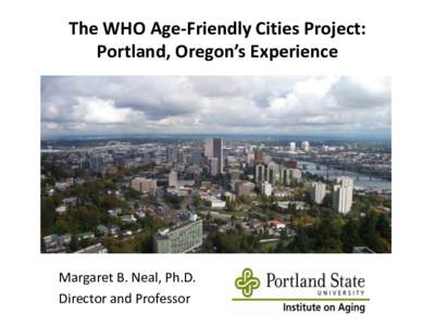 The WHO Age-Friendly Cities Project:  Portland, Oregon’s Experience