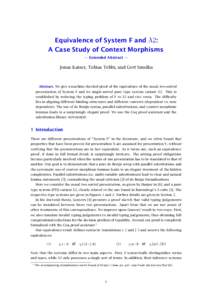 Equivalence of System F and λ2: A Case Study of Context Morphisms — Extended Abstract — Jonas Kaiser, Tobias Tebbi, and Gert Smolka