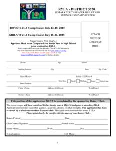 RYLA - DISTRICT 5520 ROTARY YOUTH LEADERSHIP AWARD SUMMER CAMP APPLICATION BOYS’ RYLA Camp Dates: July 12-18, 2015 ATTACH