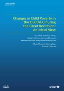 Changes in Child Poverty in the OECD/EU during the Great Recession: An Initial View Luisa Natali, Sudhanshu Handa, Yekaterina Chzhen and Bruno Martorano