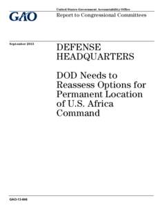 GAO[removed], DEFENSE HEADQUARTERS: DOD Needs to Reasses Options for Permanent Location of U.S. Africa Command