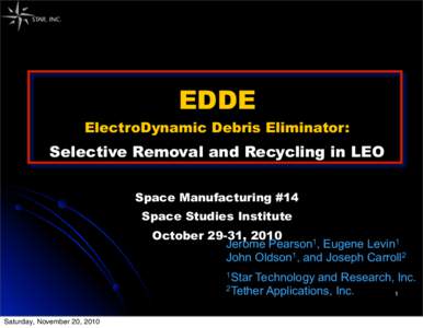 EDDE  ElectroDynamic Debris Eliminator: Selective Removal and Recycling in LEO Space Manufacturing #14