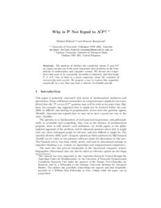 Why is P Not Equal to N P ?  ? Michael Fellows1,2 and Frances Rosamond1 1