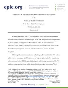 COMMENTS OF THE ELECTRONIC PRIVACY INFORMATION CENTER to the FEDERAL TRADE COMMISSION In the Matter of Uber Technologies, Inc. FTC File NoMay 14, 2018