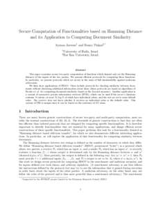 Secure Computation of Functionalities based on Hamming Distance and its Application to Computing Document Similarity Ayman Jarrous1 and Benny Pinkas2,* 1 2