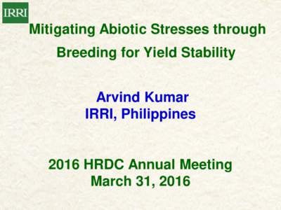 Biology / Habitat / Stress / Agriculture / Genetics / Agriculture in Bangladesh / Bangladesh Rice Research Institute / Biotic stress / Rice / Abiotic stress / Quantitative trait locus / Plant breeding