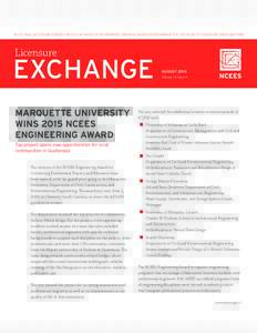 AN OFFICIAL NCEES PUBLICATION FOR THE EXCHANGE OF INFORMATION, OPINIONS, AND IDEAS REGARDING THE LICENSURE OF ENGINEERS AND SURVEYORS  Licensure EXCHANGE MARQUETTE UNIVERSITY