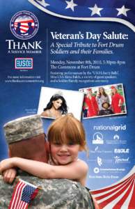 Veteran’s Day Salute: A Special Tribute to Fort Drum Soldiers and their Families. Monday, November 8th, 2010, 5:30pm-8pm The Commons at Fort Drum