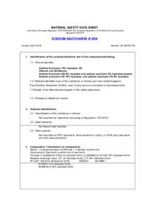 MATERIAL SAFETY DATA SHEET According to European RegulationREACH), European RegulationCLP) and European RegulationSODIUM SACCHARIN E-954 Issued: April 2016