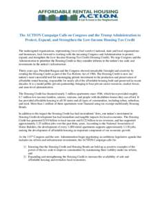 The ACTION Campaign Calls on Congress and the Trump Administration to Protect, Expand, and Strengthen the Low-Income Housing Tax Credit The undersigned organizations, representing [insert final number] national, state an