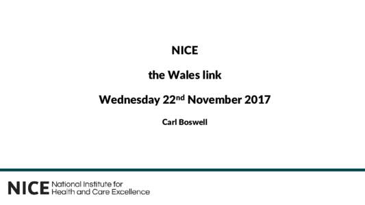 NICE  the Wales link  Wednesday 22nd NovemberCarl Boswell